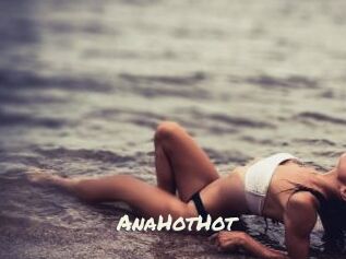 AnaHotHot