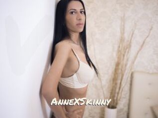 AnneXSkinny