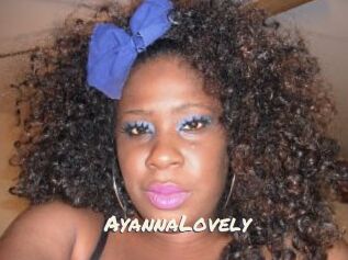 AyannaLovely