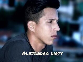 Alejandro_dirty