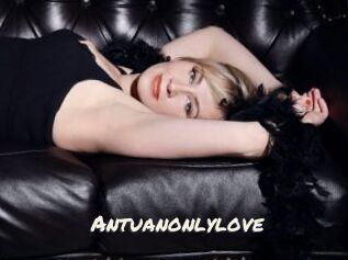 Antuanonlylove