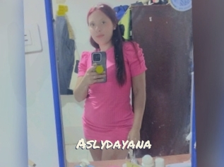 Aslydayana