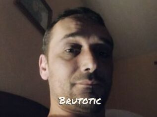 Brutotic