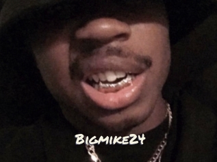 Bigmike24