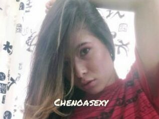 Chenoasexy