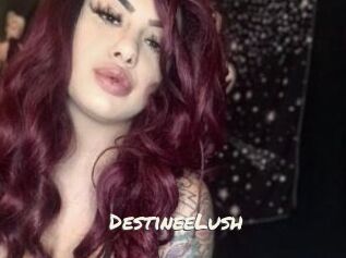 DestineeLush