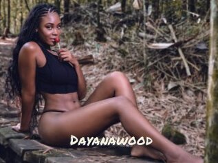 Dayanawood