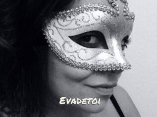 Evadetoi