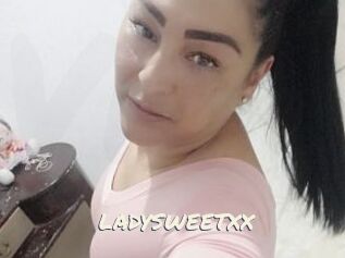 LADYSWEETXX