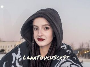 LanaTouchScrSt