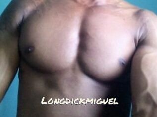 Longdickmiguel