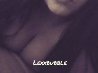 Lexxbubble