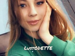 LustODETTE