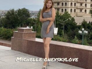 Michelle_onexskylove