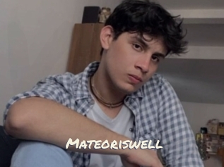 Mateoriswell