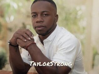 TaylorStrong